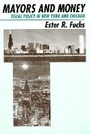 Cover: Mayors and Money - University of Chicago Press