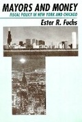 Cover: Mayors and Money - University of Chicago Press