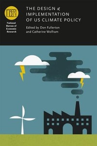 Enlarge image Cover: The Design and Implementation of US Climate Policy - University of Chicago Press