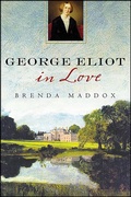 Cover: George Eliot in Love - St. Martin's Press