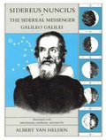 Cover: Sidereus Nuncius or the Sidereal Messenger Galileo Galilei - University of Chicago Press