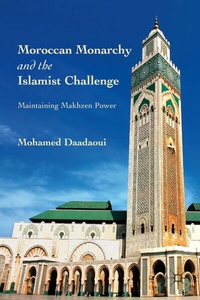 Abbildung von: Moroccan Monarchy and the Islamist Challenge - Palgrave MacMillan