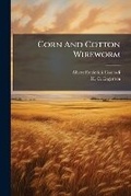 Cover: Corn and Cotton Wireworm - Nabu Press
