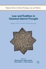 Cover: Law and Tradition in Classical Islamic Thought - Palgrave MacMillan