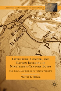 Abbildung von: Literature, Gender, and Nation-Building in Nineteenth-Century Egypt - Palgrave MacMillan