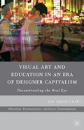 Cover: Visual Art and Education in an Era of Designer Capitalism - Palgrave MacMillan