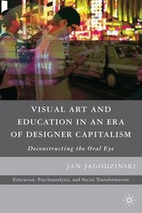 Abbildung von: Visual Art and Education in an Era of Designer Capitalism - Palgrave MacMillan