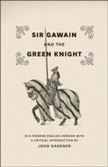 Cover: Sir Gawain and the Green Knight - In a Modern English Version with a Critical Introduction - University of Chicago Press