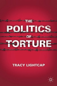 Enlarge image Cover: The Politics of Torture - Palgrave MacMillan