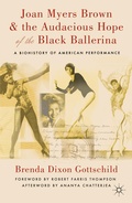 Cover: Joan Myers Brown and the Audacious Hope of the Black Ballerina - Palgrave MacMillan