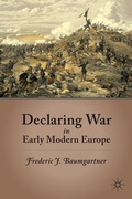 Cover: Declaring War in Early Modern Europe - Palgrave MacMillan