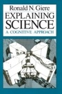 Cover: Explaining Science - University of Chicago Press