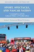 Cover: Sport, Spectacle, and NASCAR Nation - Palgrave MacMillan