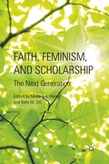 Cover: Faith, Feminism, and Scholarship - Palgrave MacMillan