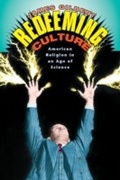 Cover: Redeeming Culture - University of Chicago Press