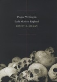 Abbildung von: Plague Writing in Early Modern England - University of Chicago Press