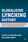 Cover: Globalizing Lynching History - Palgrave MacMillan