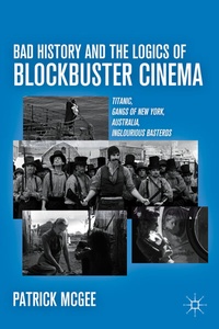 Abbildung von: Bad History and the Logics of Blockbuster Cinema - Palgrave MacMillan