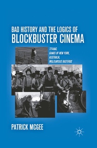 Abbildung von: Bad History and the Logics of Blockbuster Cinema - Palgrave MacMillan