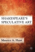 Cover: Shakespeare's Speculative Art - Palgrave MacMillan