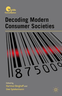 Enlarge image Cover: Decoding Modern Consumer Societies - Palgrave MacMillan