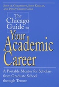 Cover: The Chicago Guide to Your Academic Career - University of Chicago Press