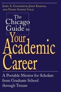 Cover: The Chicago Guide to Your Academic Career - University of Chicago Press