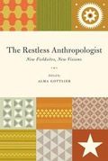 Cover: The Restless Anthropologist - University of Chicago Press