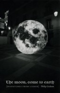 Cover: Moon, Come to Earth - University of Chicago Press