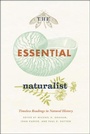 Cover: The Essential Naturalist - University of Chicago Press