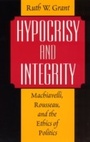 Cover: Hypocrisy and Integrity - University of Chicago Press