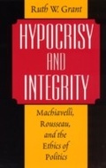 Cover: Hypocrisy and Integrity - University of Chicago Press