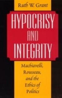 Enlarge image Cover: Hypocrisy and Integrity - University of Chicago Press