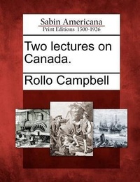 Enlarge image Cover: Two Lectures on Canada. - Gale, Sabin Americana