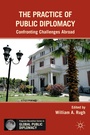 Cover: The Practice of Public Diplomacy - Palgrave MacMillan