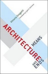 Enlarge image Cover: Architecture, Means and Ends - University of Chicago Press