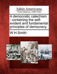 Enlarge image Cover: A Democratic Catechism - Gale, Sabin Americana