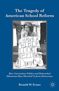 Cover: The Tragedy of American School Reform - Palgrave MacMillan