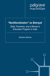 Enlarge image Cover: "Neoliberalization" as Betrayal - Palgrave MacMillan