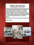 Cover: A Sermon Delivered Before His Excellency John Brooks, Esq., Governor, His Honor William Phillips, Esq., Lieutenant Governor, the Honorable Council, and the Two Houses Composing the Legislature of Massachusetts - Gale, Sabin Americana
