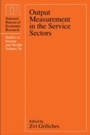 Cover: Output Measurement in the Service Sectors - University of Chicago Press