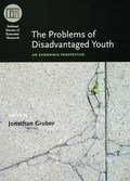 Cover: The Problems of Disadvantaged Youth - University of Chicago Press