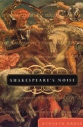 Cover: Shakespeare's Noise - University of Chicago Press