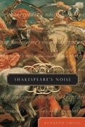 Cover: Shakespeare's Noise - University of Chicago Press