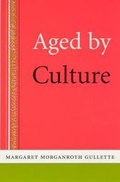 Cover: Aged by Culture - University of Chicago Press
