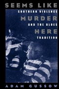 Cover: Seems Like Murder Here - University of Chicago Press