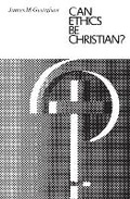 Cover: Can Ethics Be Christian? - University of Chicago Press