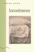 Cover: Incontinence - University of Chicago Press