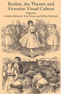 Cover: Ruskin, the Theatre and Victorian Visual Culture - Palgrave Macmillan