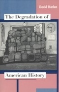 Cover: Degradation of American History - University of Chicago Press